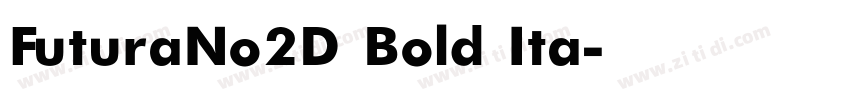 FuturaNo2D Bold Ita字体转换